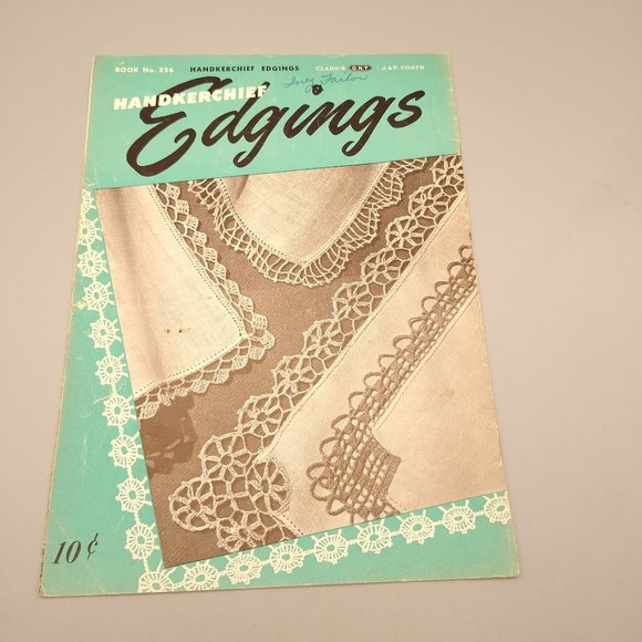 Vintage Needlework Patterns, Coats & Clark Book 256 Handkerchief Edgings 1949 - Picture 2 of 2